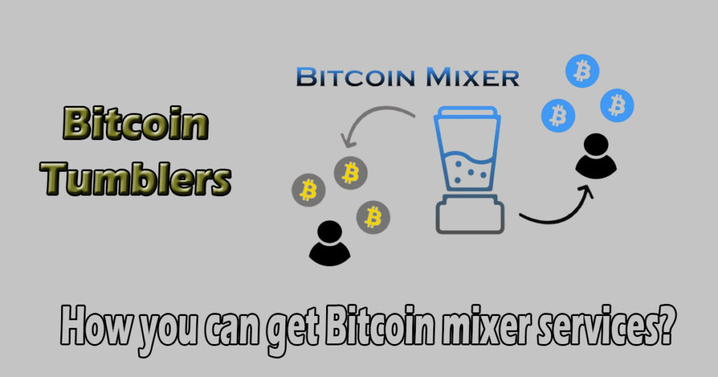How you can get Bitcoin mixer services?